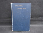 Nursing: Its Principles and Practice for Hospital and Private Use: 1898 by Normadeane Armstrong Ph.D, A.N.P. and http://digitalcommons.molloy.edu/nur_hagan/1062/ http://digitalcommons.molloy.edu/nur_hagan/1061/ http://digitalcommons.molloy.edu/nur_hagan/1060/